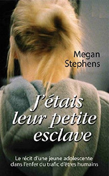 J'étais sa petite esclave
