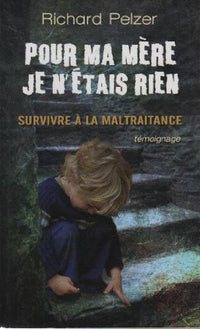 POUR MA MERE JE N'ETAIS RIEN