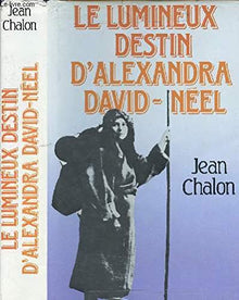 Le Lumineux destin d'Alexandra David-Néel
