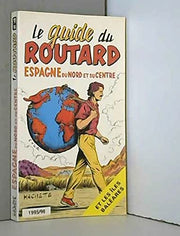 Le guide du routard Espagne du Nord et du Centre 1995/96