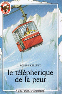 Telepherique de la peur (Le): - AVENTURE, DES 9/10 ANS