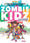 Zombie kidz - Sauve ton école !