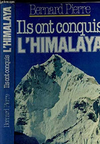 Ils ont conquis l'himalaya