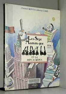 Sept Mammgoz et la pâte à crêpes