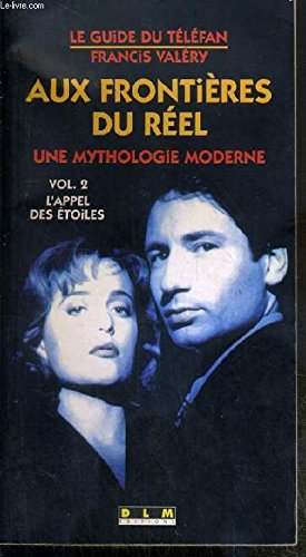 Aux frontières du réel, L'appel des étoiles