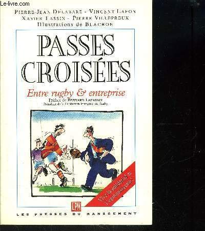 Passes croisées entre rugby et entreprise: Vive la solidarité et l'enthousiasme !