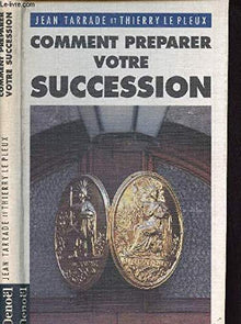Comment préparer votre succession