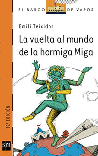 La vuelta al mundo de la hormiga Miga: 147 (El Barco de Vapor Naranja)
