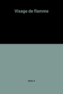 Visage de flamme