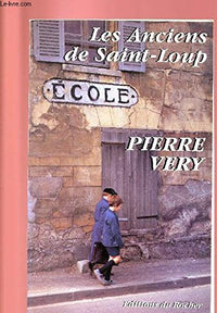 Les anciens de Saint-Loup