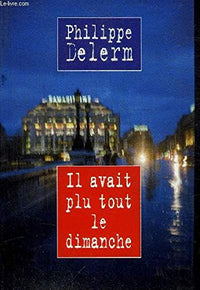 Il avait plu tout le dimanche