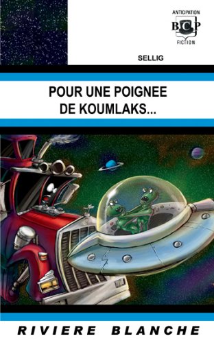 Pour une poignée de Koumlaks...