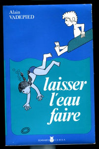 Laisser l'eau faire