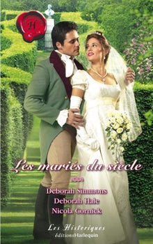 Les Mariés Du Siècle : Les noces d'un séducteur / L'alliance écossaise / La mariée en fuite