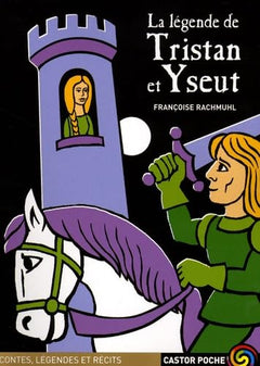 Legendes de tristan et yseult