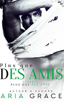 Plus que des Amis: Romance entre hommes