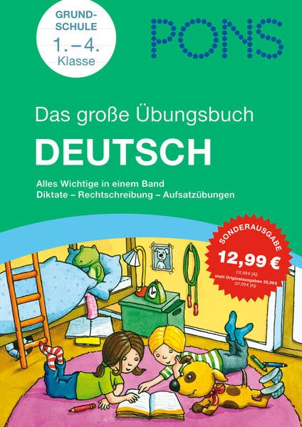 PONS Das Große Übungsbuch für die Grundschule Deutsch, 1.-4. Klasse: Diktate, Rechtschreibung, Aufsatzübungen - alles Wichtige in einem Band