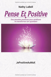 Pense et positive