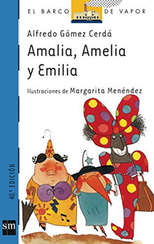 Amalia, Amelia y Emilia: 53 (El Barco de Vapor Azul)