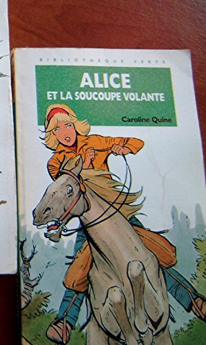ALICE ET LA SOUCOUPE VOLANTE
