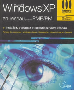 Windows XP en réseau pour les PME/PMI