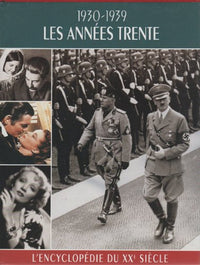 Encyclopédie Du Xxème Siècle - Les Années Trente 1930-1939