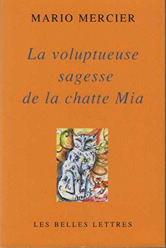 Voluptueuse sagesse de la chatte Mia