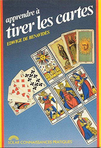 Apprendre a tirer les cartes : une methode a la portée de tous