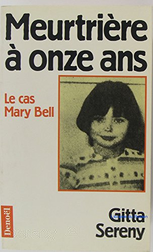 Meurtrière à onze ans: Le cas de Mary Bell