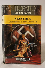 Svastika : Le Monde de la Terre Creuse, 1