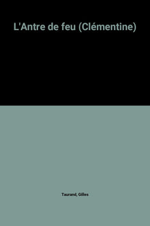 L'Antre de feu (Clémentine)