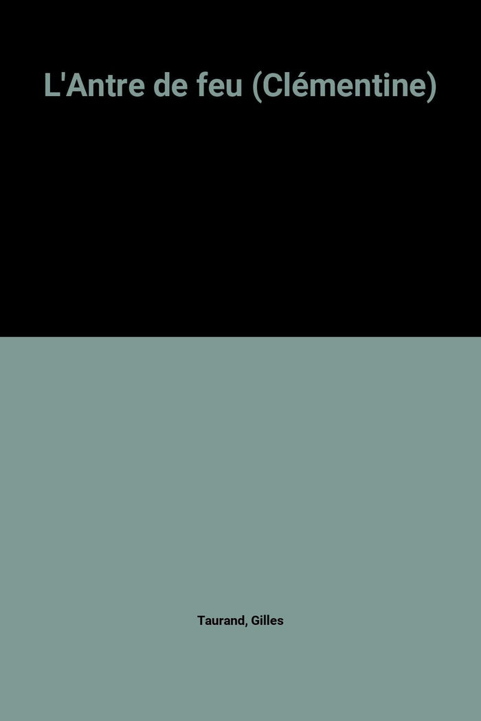 L'Antre de feu (Clémentine)