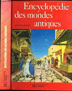 Encyclopédie des mondes antiques [Relié] by Moscati, Sabatino