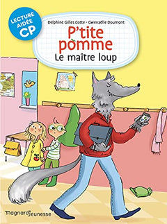 P'tite pomme 2 - Le Maître-loup Lecture aidée