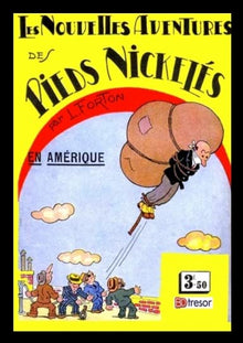 Les nouvelles aventures des Pieds Nickelés T7 Les Pieds Nickelés en Amérique