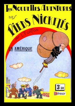 Les nouvelles aventures des Pieds Nickelés T7 Les Pieds Nickelés en Amérique