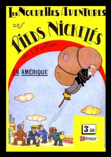 Les nouvelles aventures des Pieds Nickelés T7 Les Pieds Nickelés en Amérique