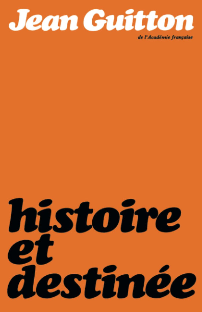 Histoire et destinée