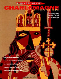 Charlemagne & son temps