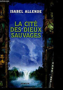 La cité des dieux sauvages