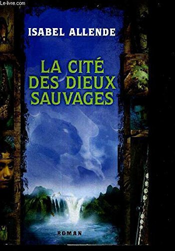 La cité des dieux sauvages