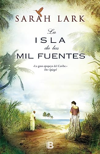 La isla de las mil fuentes (Serie del Caribe 1) (Grandes novelas)
