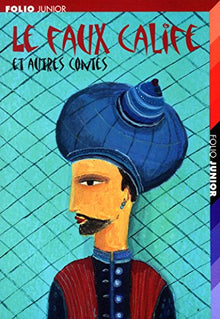 Le faux calife et autres contes