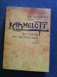 Kaamelott : Au coeur du Moyen âge