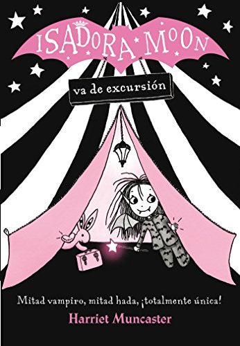 Isadora Moon va de excursión (Isadora Moon 2): ¡Un libro mágico con purpurina en cubierta! (Harriet Muncaster)