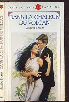 Dans la chaleur du volcan