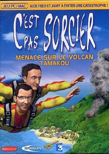 C'EST PAS SORCIER : MENACE SUR LE VOLCAN TAMAKOU JEU PC MAC VF