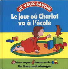 Le jour où Charlot va à l'école