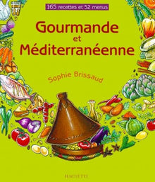 Gourmande et méditerranéenne