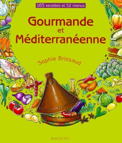 Gourmande et méditerranéenne